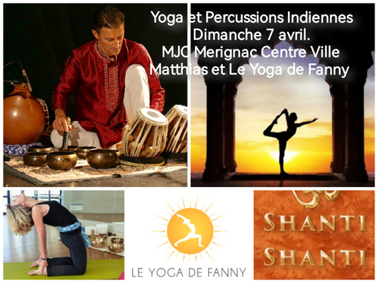Les matinées Yoga et Méditation : yoga et percussions indiennes