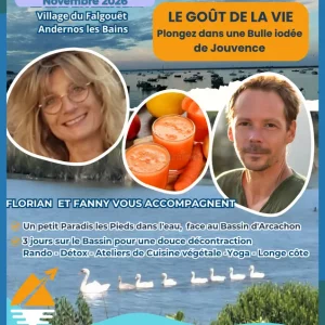 Visuel illustrant le week-end yoga et detox "Le goût de la vie" organisé à Andernos-les-Bains sur le Bassin d'Arcachon en novembre 2026